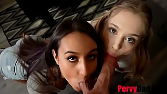 Two Stunning Babes Join Forces To Satisfy A Kinky Dad'S Desires